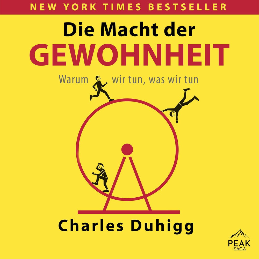 Die Macht der Gewohnheit. Warum wir tun, was wir tun