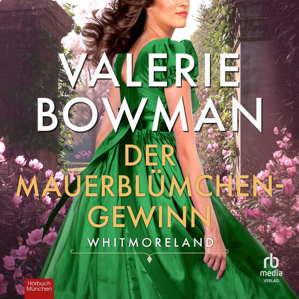 Der Mauerblümchen-Gewinn - Whitmorelands, Band 4