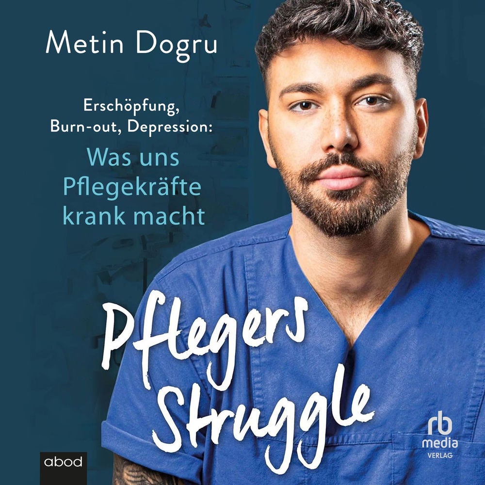 Pflegers Struggle - Erschöpfung, Burn-out, Depression: Was uns Pflegekräfte krank macht