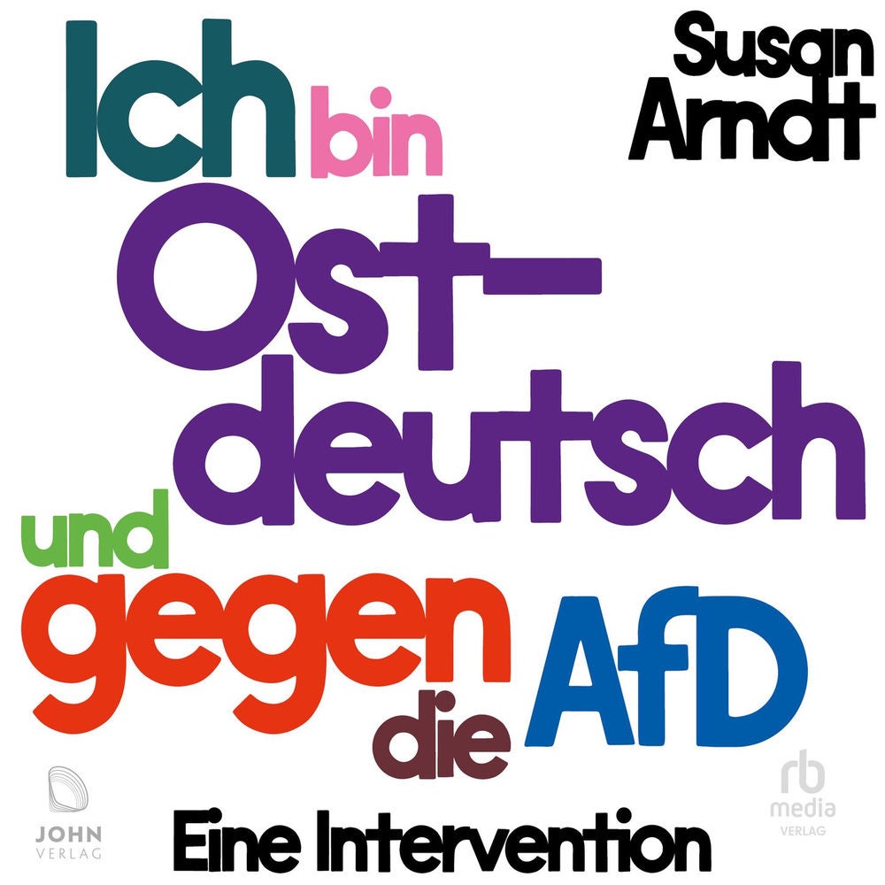 Ich bin ostdeutsch und gegen die AfD - Eine Intervention