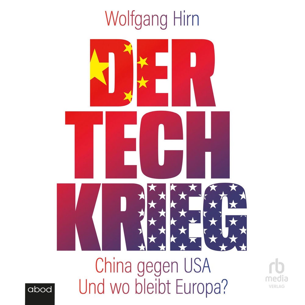 Der Tech-Krieg - China gegen USA - und wo bleibt Europa?