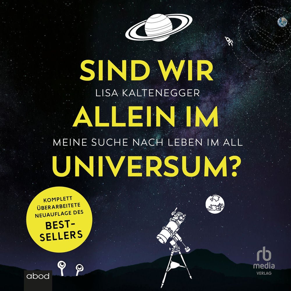 Sind wir alleine im Universum? - Meine Suche nach Leben im All