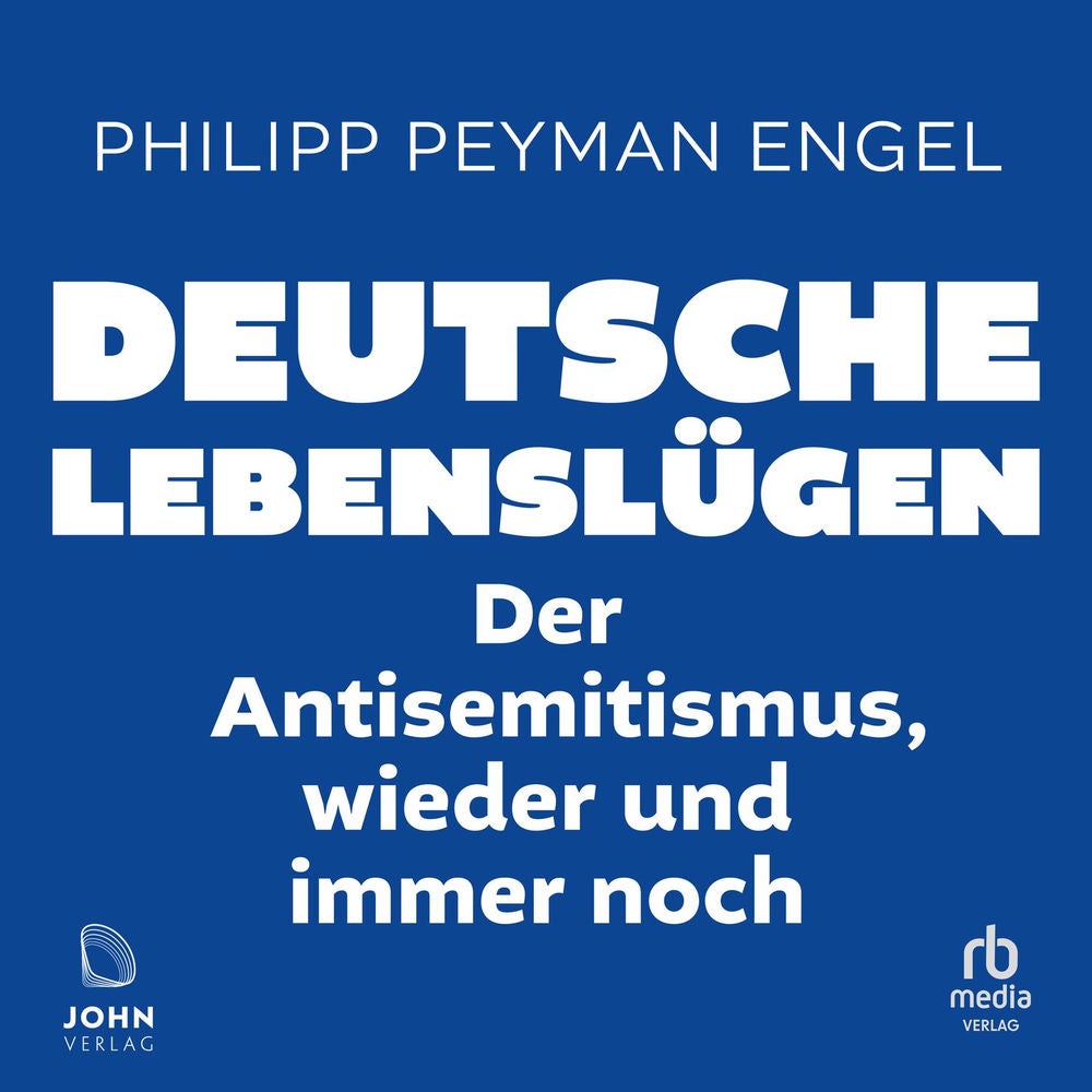 Deutsche Lebenslügen - Der Antisemitismus, wieder und immer noch