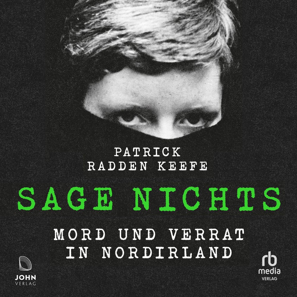 Sage nichts - Mord und Verrat in Nordirland