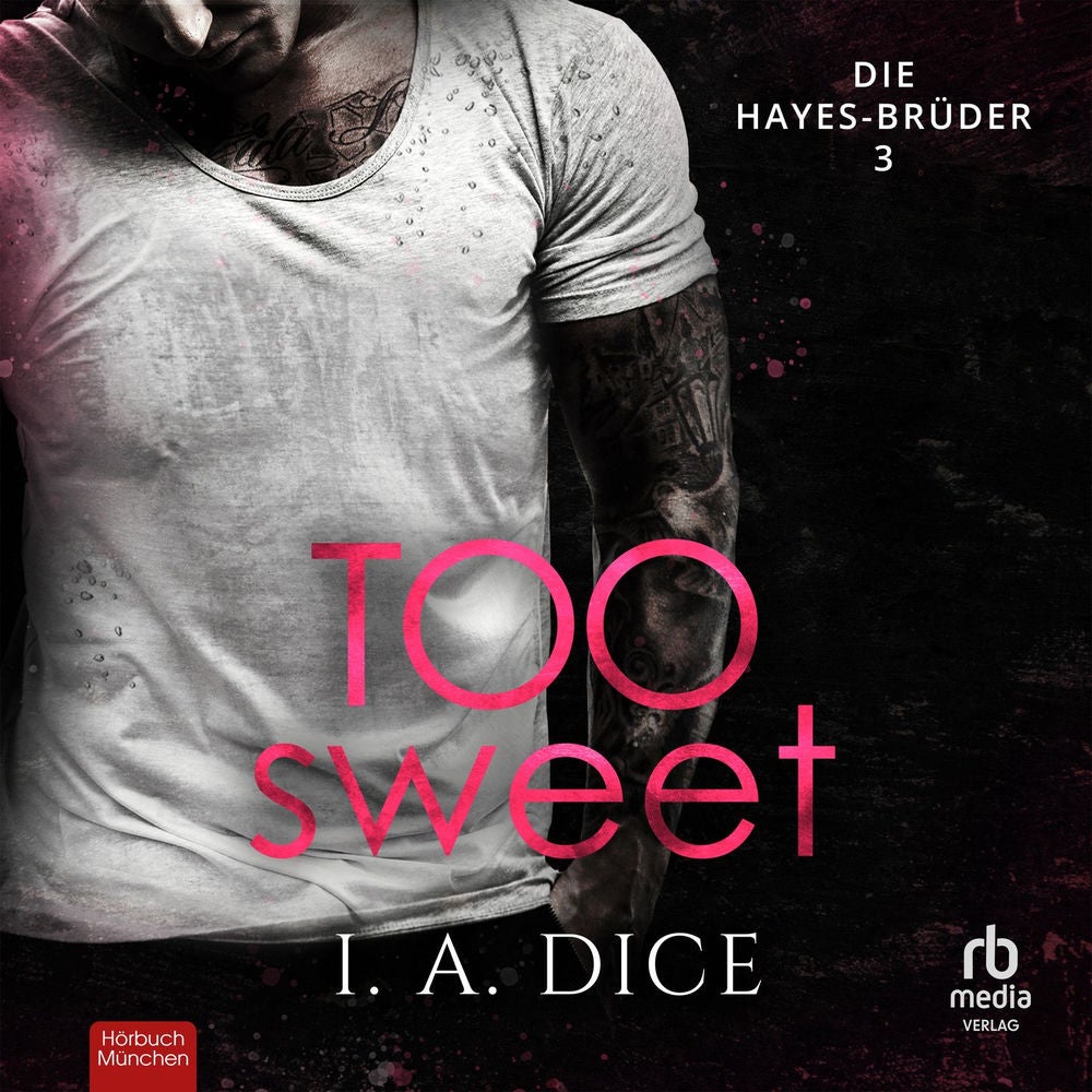 Too Sweet - Die Hayes-Brüder, Band 3