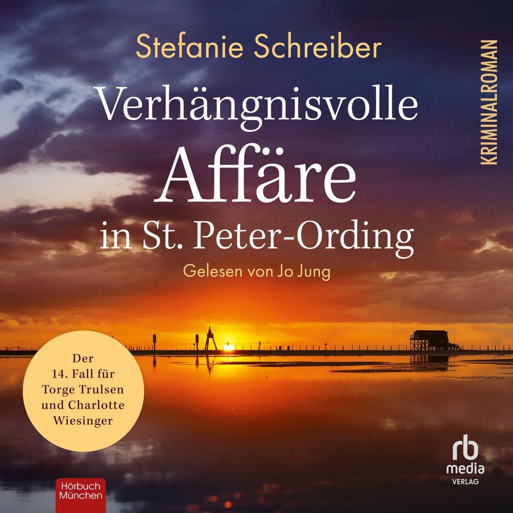 Verhängnisvolle Affäre in St. Peter-Ording - St. Peter-Ording-Krimis, Band 14