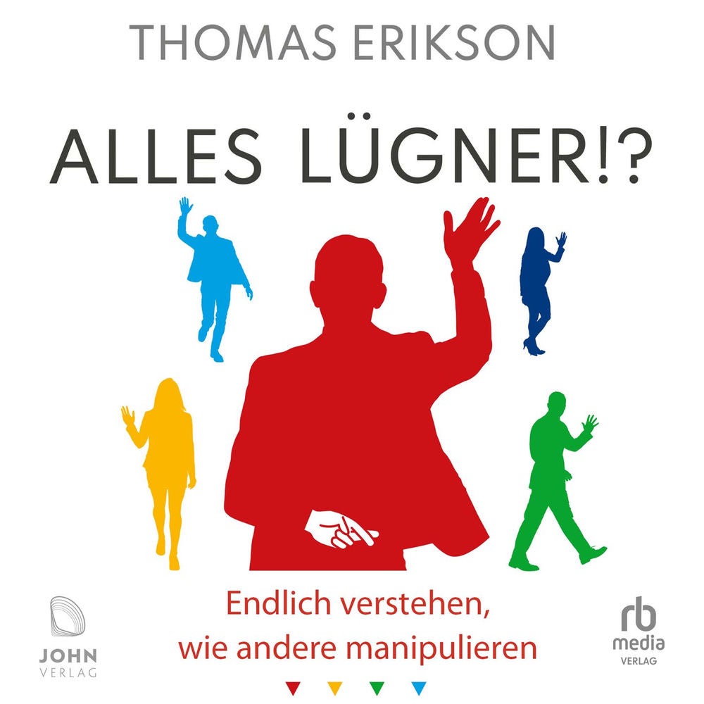 Alles Lügner!? - Endlich verstehen, wie andere manipulieren