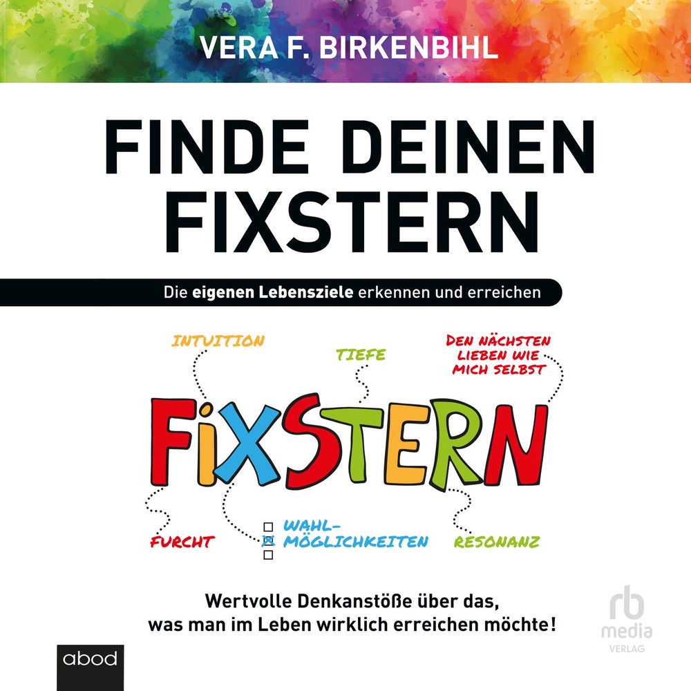 Finde deinen Fixstern - Die eigenen Lebensziele erkennen