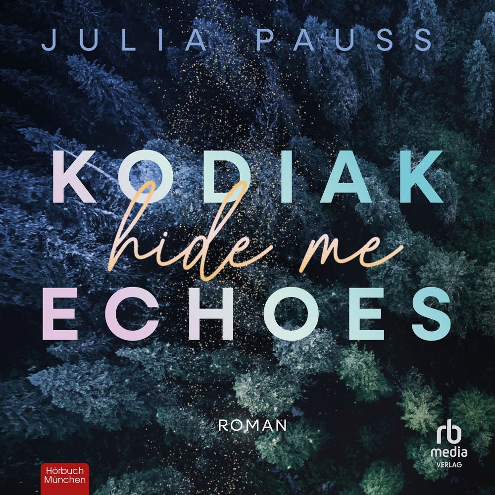 Kodiak Echoes - Hide Me - Secrets of Alaska, Band 1