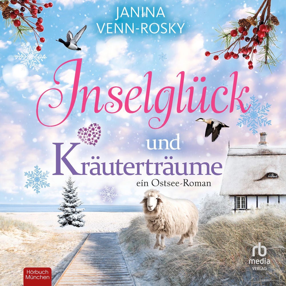 Inselglück und Kräuterträume - Inselglück und Ostseeliebe, Band 2