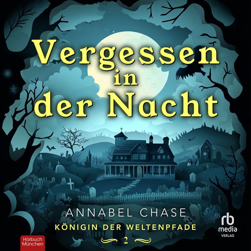 Vergessen in der Nacht - Königin der Weltenpfade, Band 2