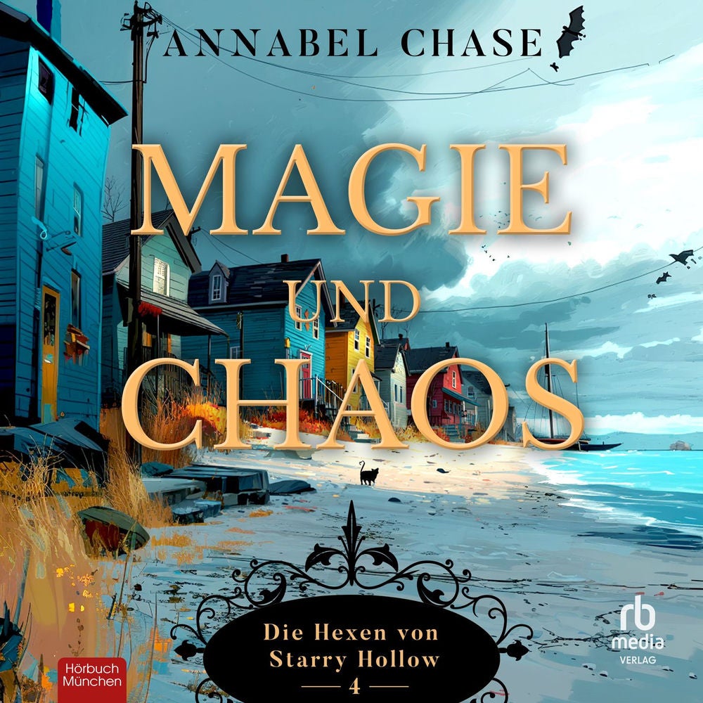 Magie und Chaos - Die Hexen von Starry Hollow, Band 4