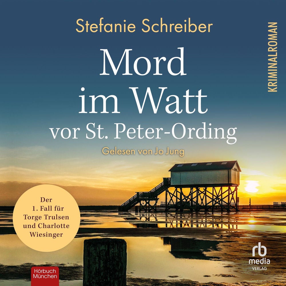 Mord im Watt vor St. Peter-Ording - St. Peter-Ording-Krimis, Band 1