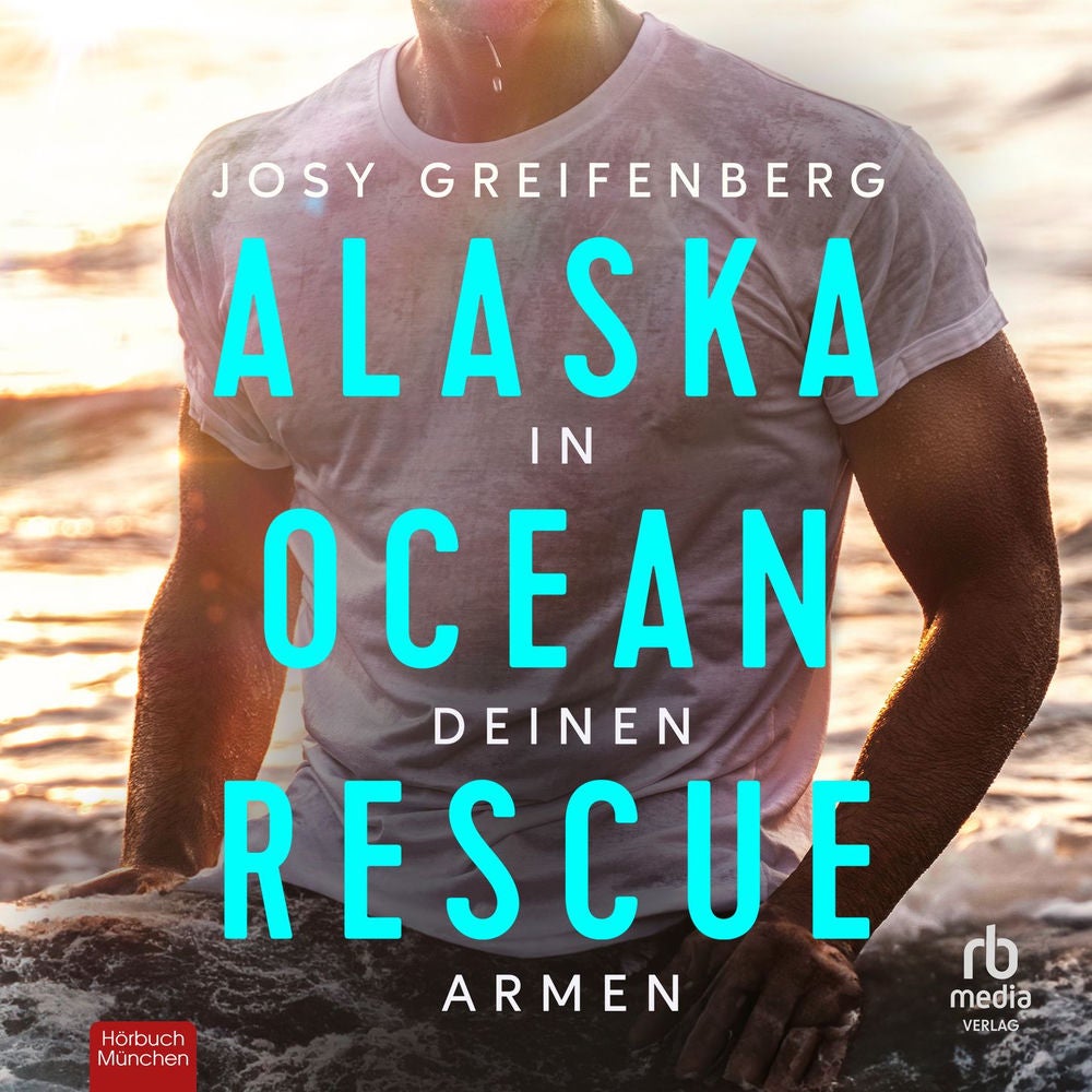 In deinen Armen - Alaska Ocean Rescue, Band 1