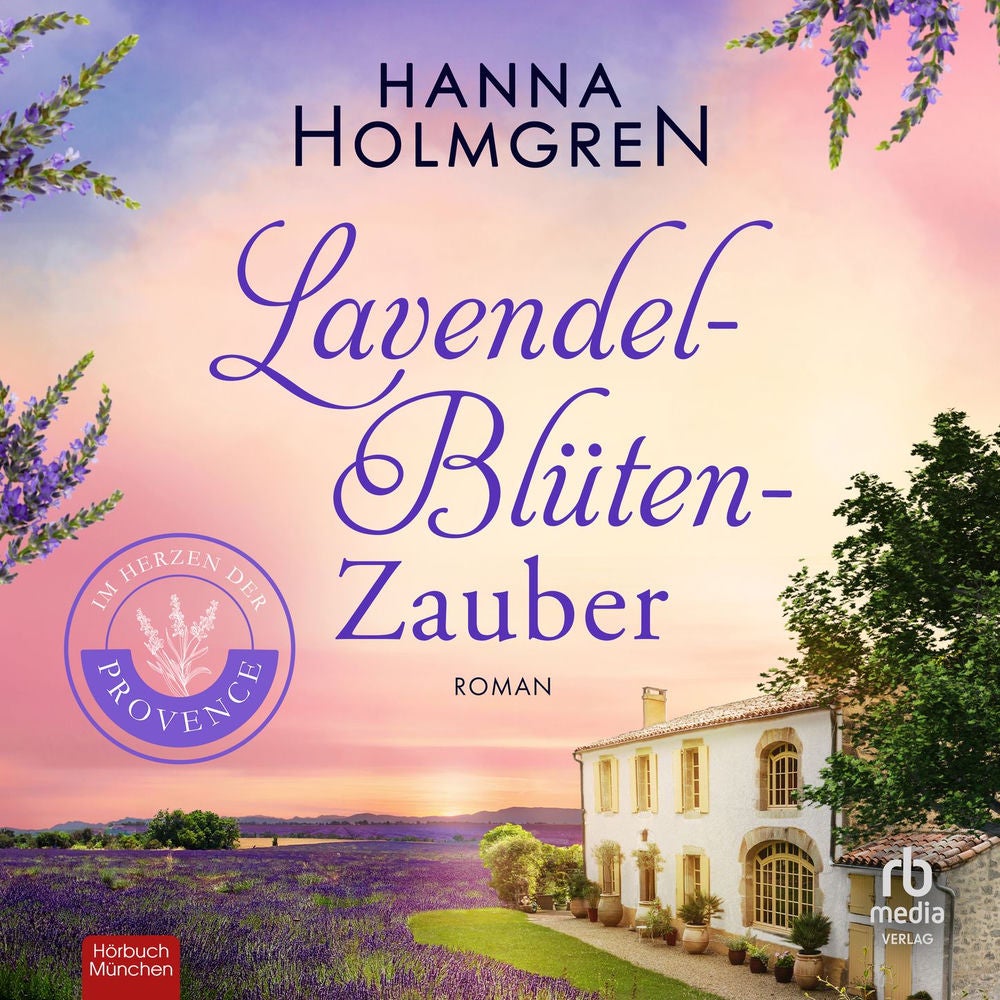Lavendelblütenzauber - Im Herzen der Provence, Band 1