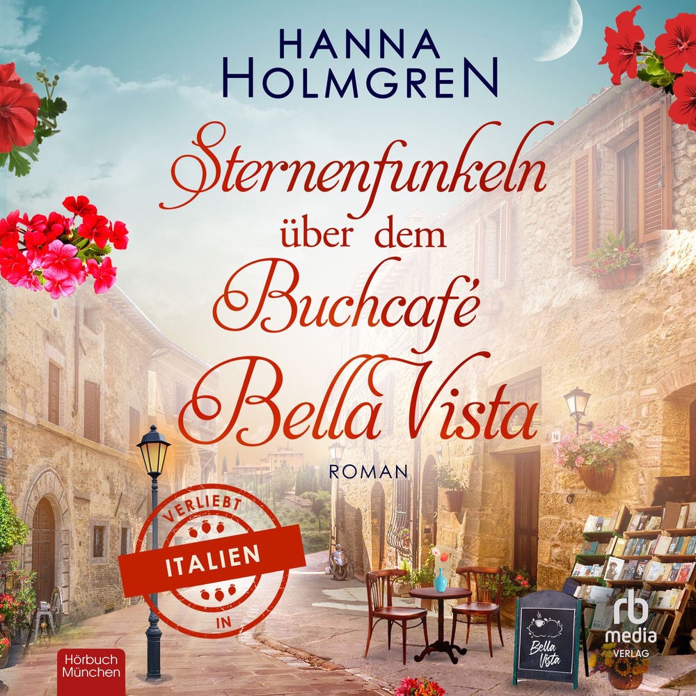 Sternenfunkeln über dem Buchcafé Bella Vista - Verliebt in Italien, Band 5
