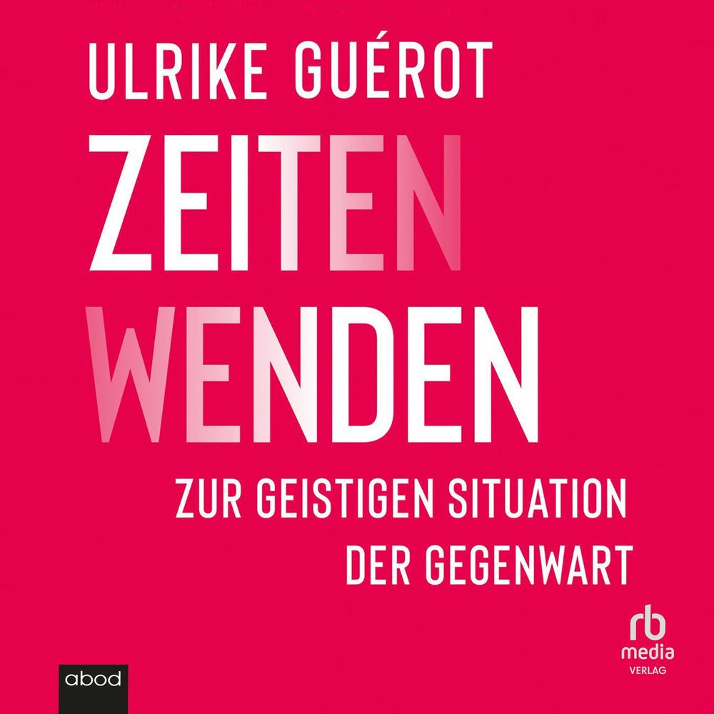 ZeitenWenden - Skizzen zur geistigen Situation der Gegenwart