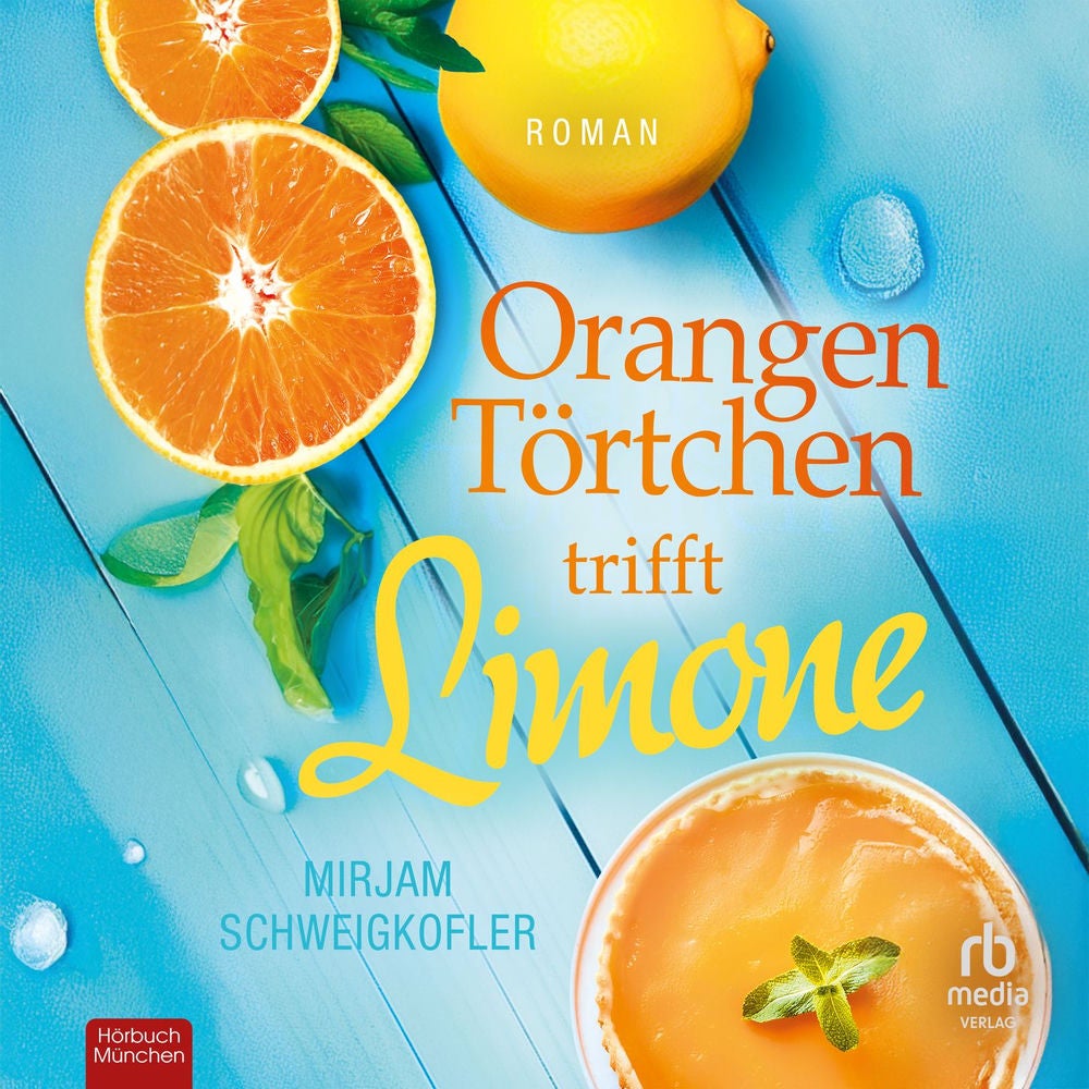 Orangentörtchen trifft Limone - Liebesglück am Gardasee, Band 2