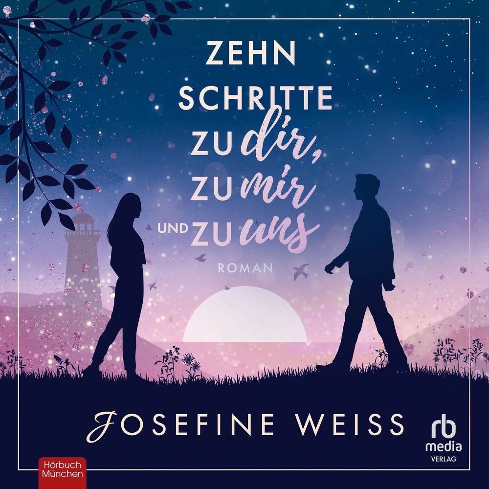Zehn Schritte zu dir, zu mir und zu uns - Roman