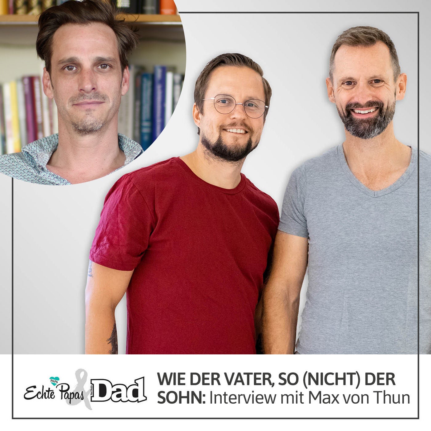 Wie der Vater, so (nicht) der Sohn: Interview mit Max von Thun