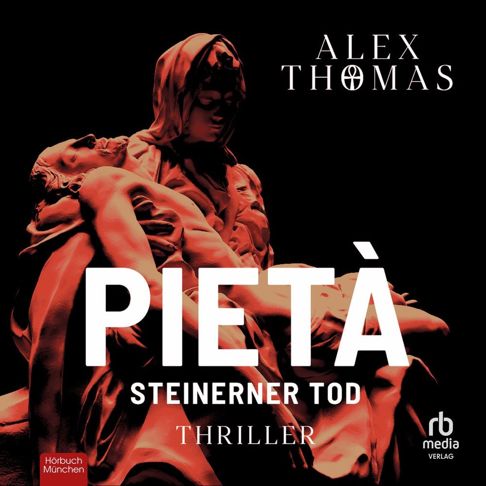 Pietà - Steinerner Tod - Kommissare Magnus Böhm und Annetta Niedlich