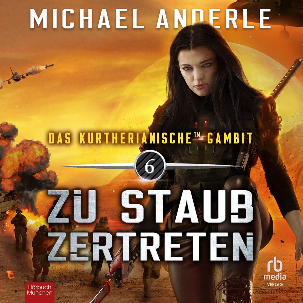 Zu Staub zertreten - Das Kurtherianische Gambit, Band 6