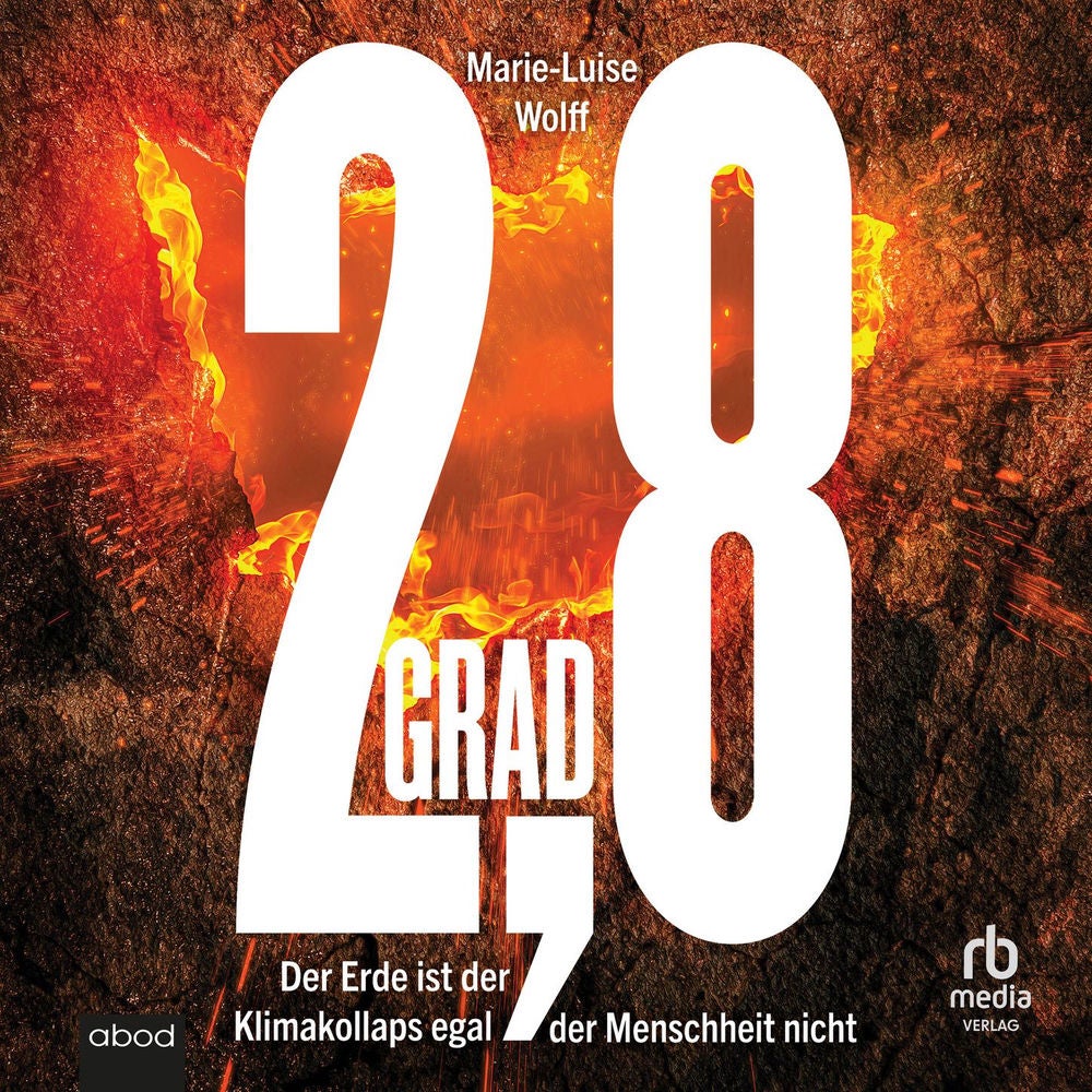 2,8 Grad - Der Erde ist der Klimakollaps egal - der Menscheit nicht