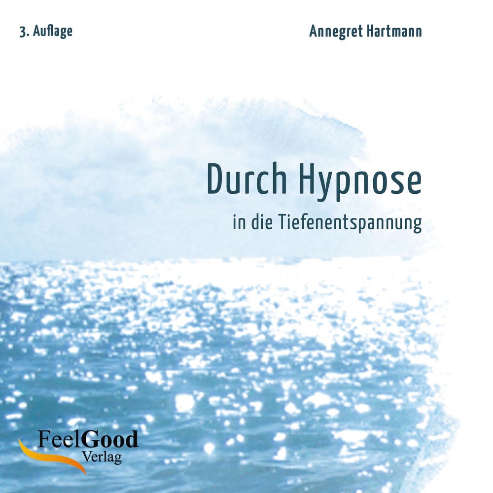 Durch Hypnose in Die Tiefenentspannung