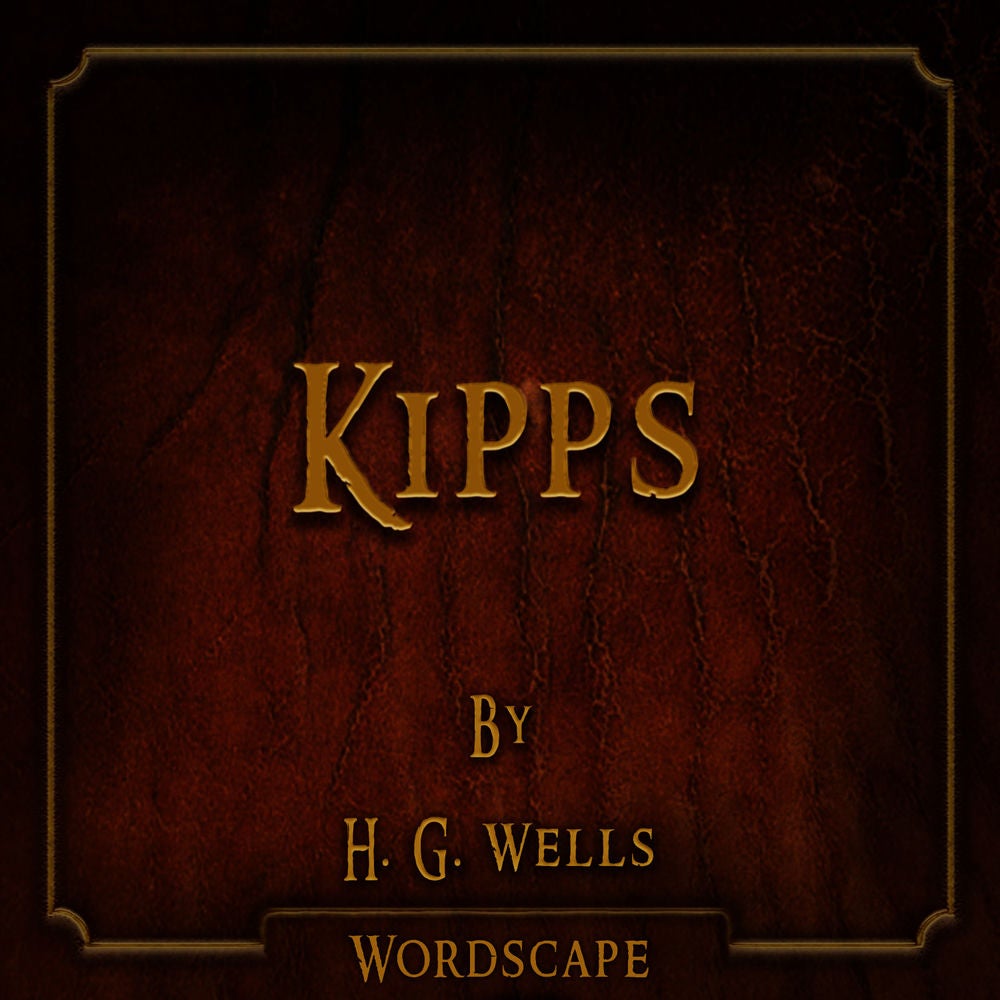 Kipps (By H. G. Wells)