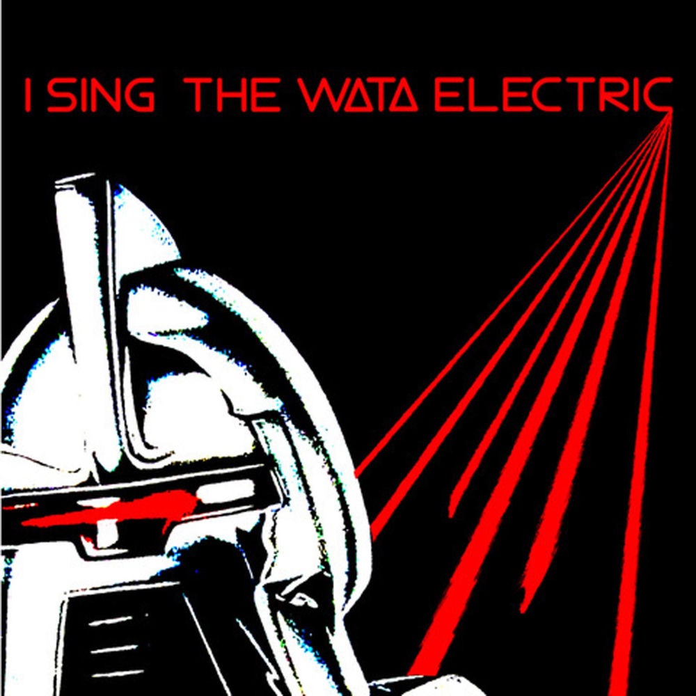 I Sing the Wata Electric