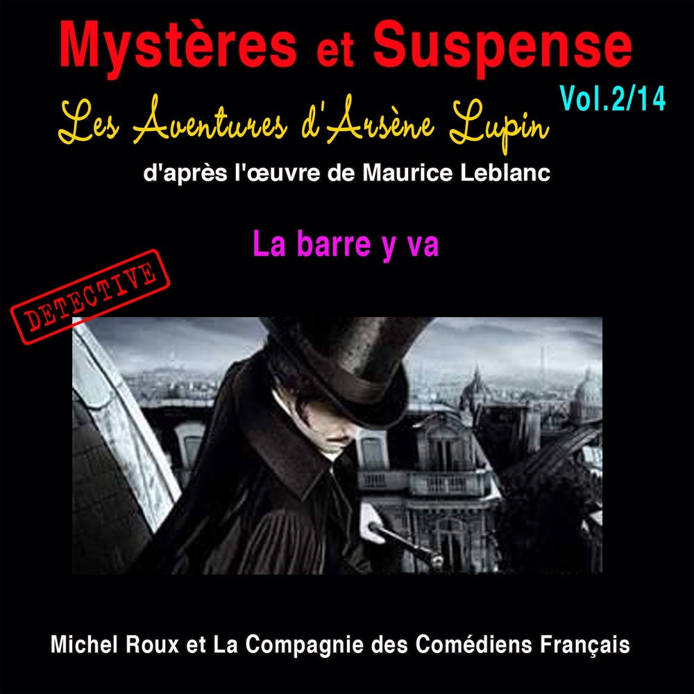 Les aventures d'Arsène Lupin: Le barre y va