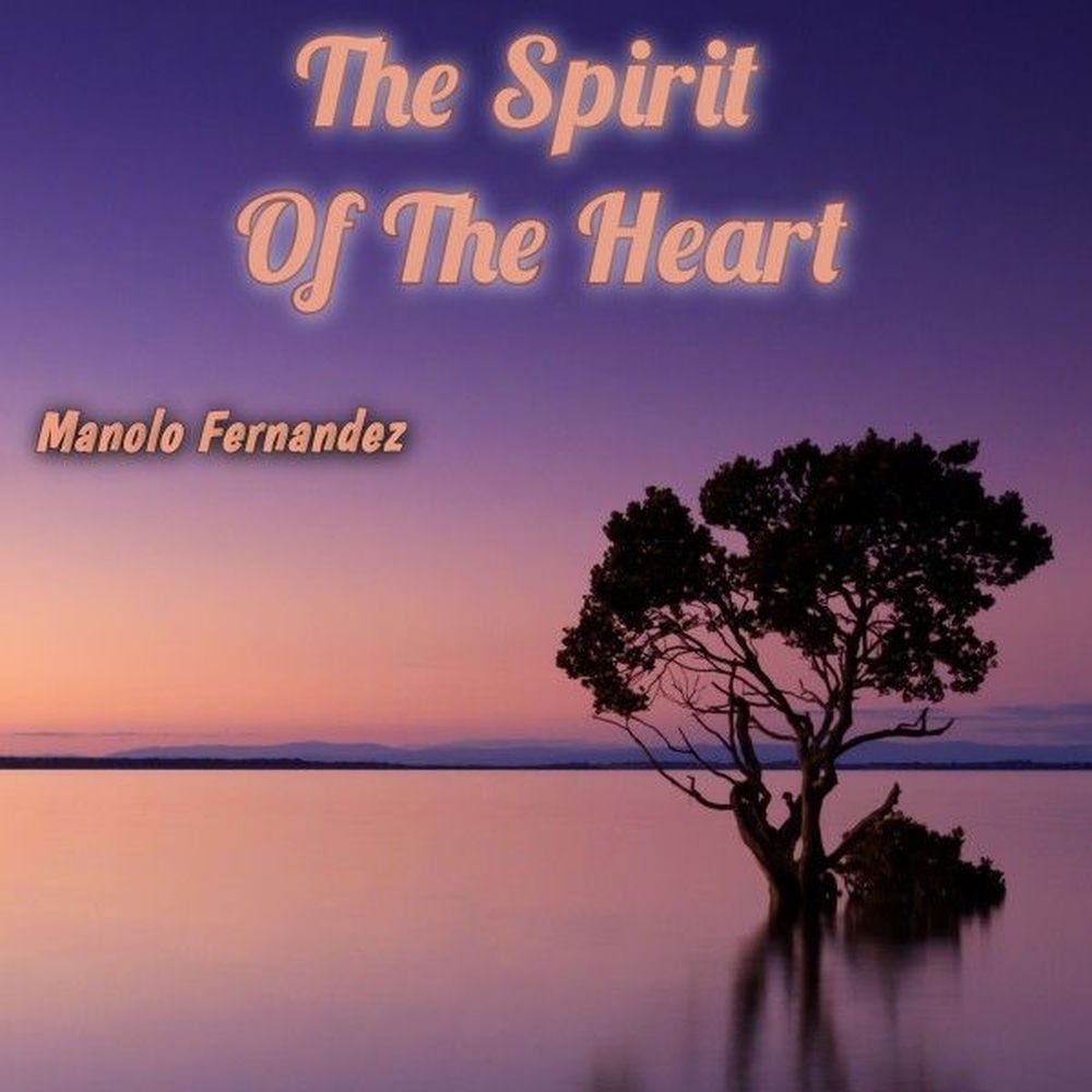 The Spirit of the Heart