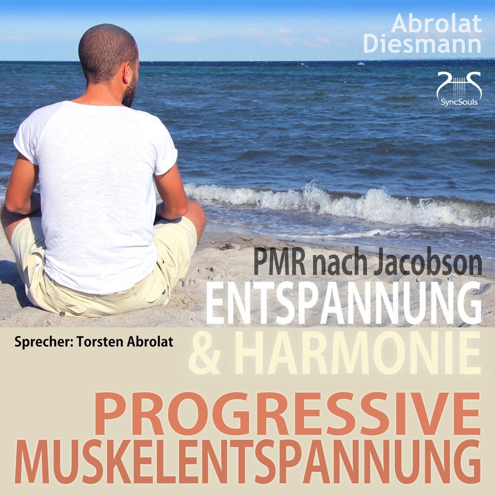 Progressive Muskelentspannung nach Jacobson - PMR - Entspannung & Harmonie
