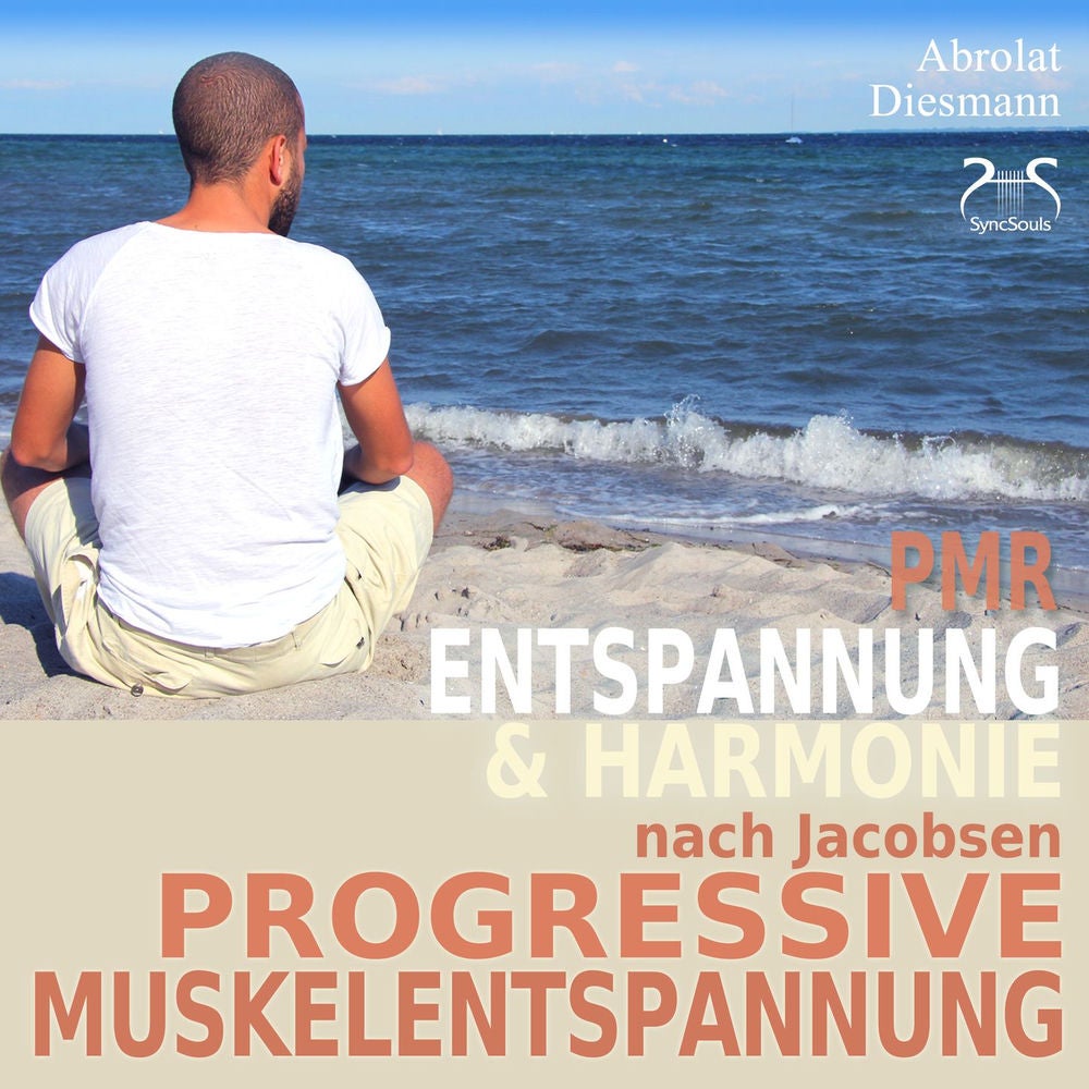 Progressive Muskelentspannung nach Jacobsen - Entspannung & Harmonie - PMR