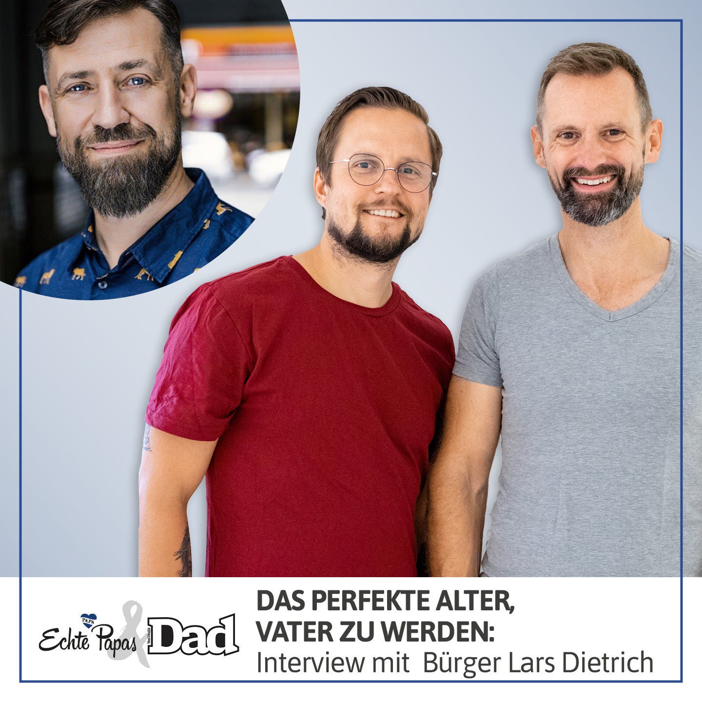 Das perfekte Alter, Vater zu werden: Interview mit Bürger Lars Dietrich