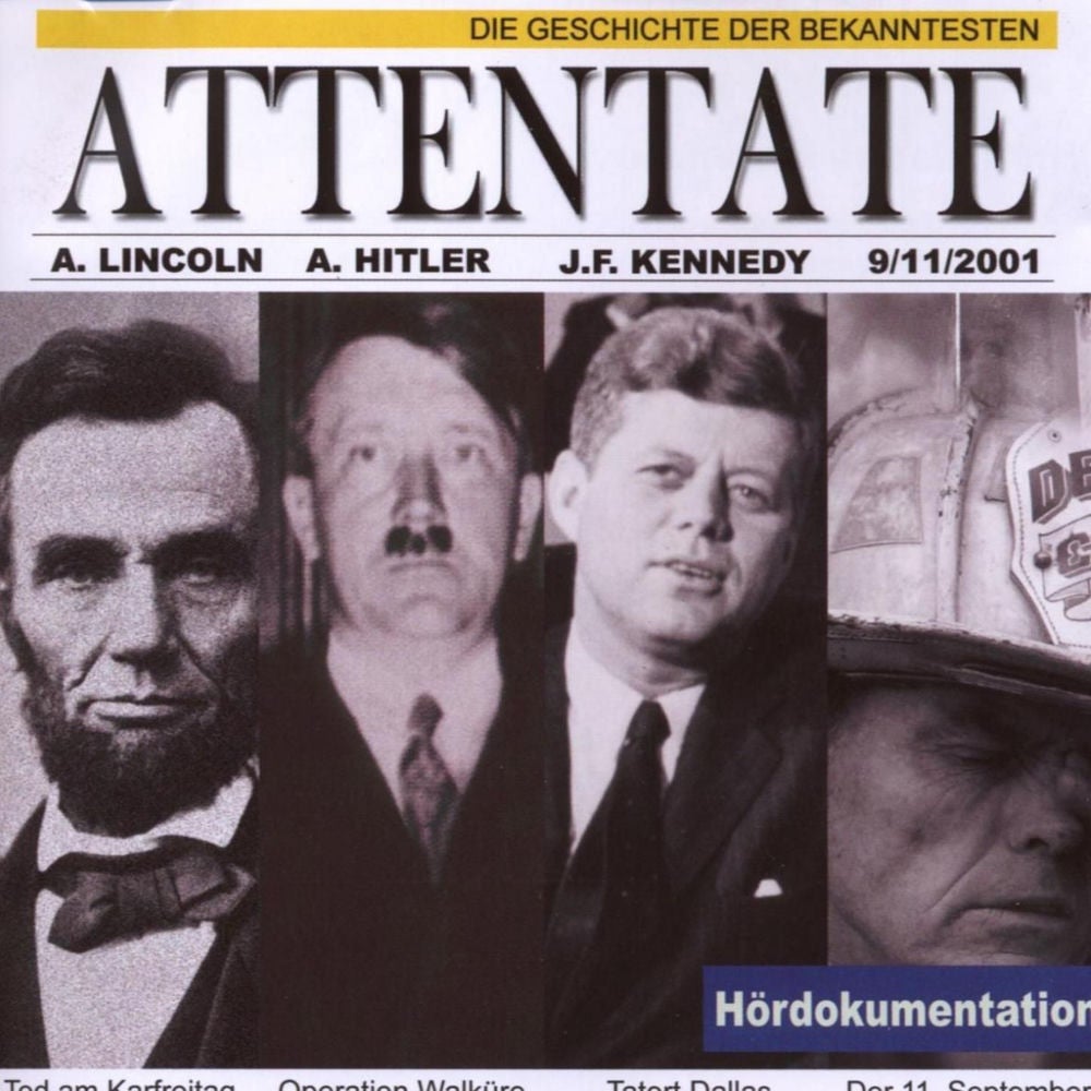 Die Geschichte der bekanntesten Attentate - Hördokumentation