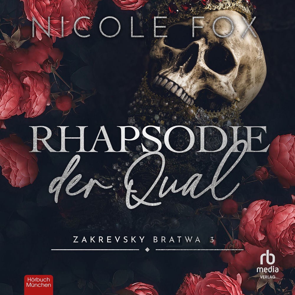 Rhapsodie der Qual - Zakrevsky Bratva, Band 3