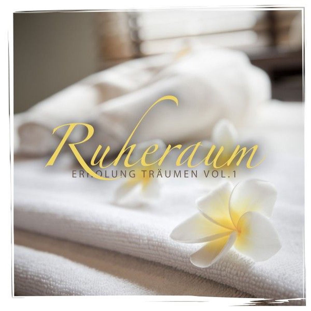 Ruheraum Erholung, Träumen, Vol. 1