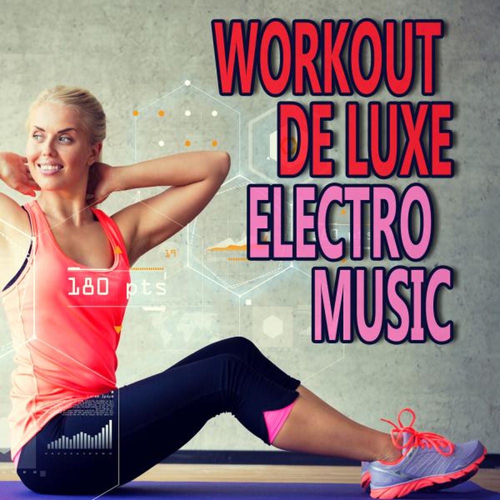 Workout De Luxe Electro Music