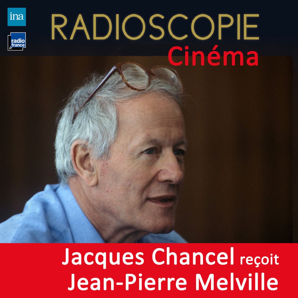 Radioscopie (Cinéma): Jacques Chancel reçoit Jean-Pierre Melville