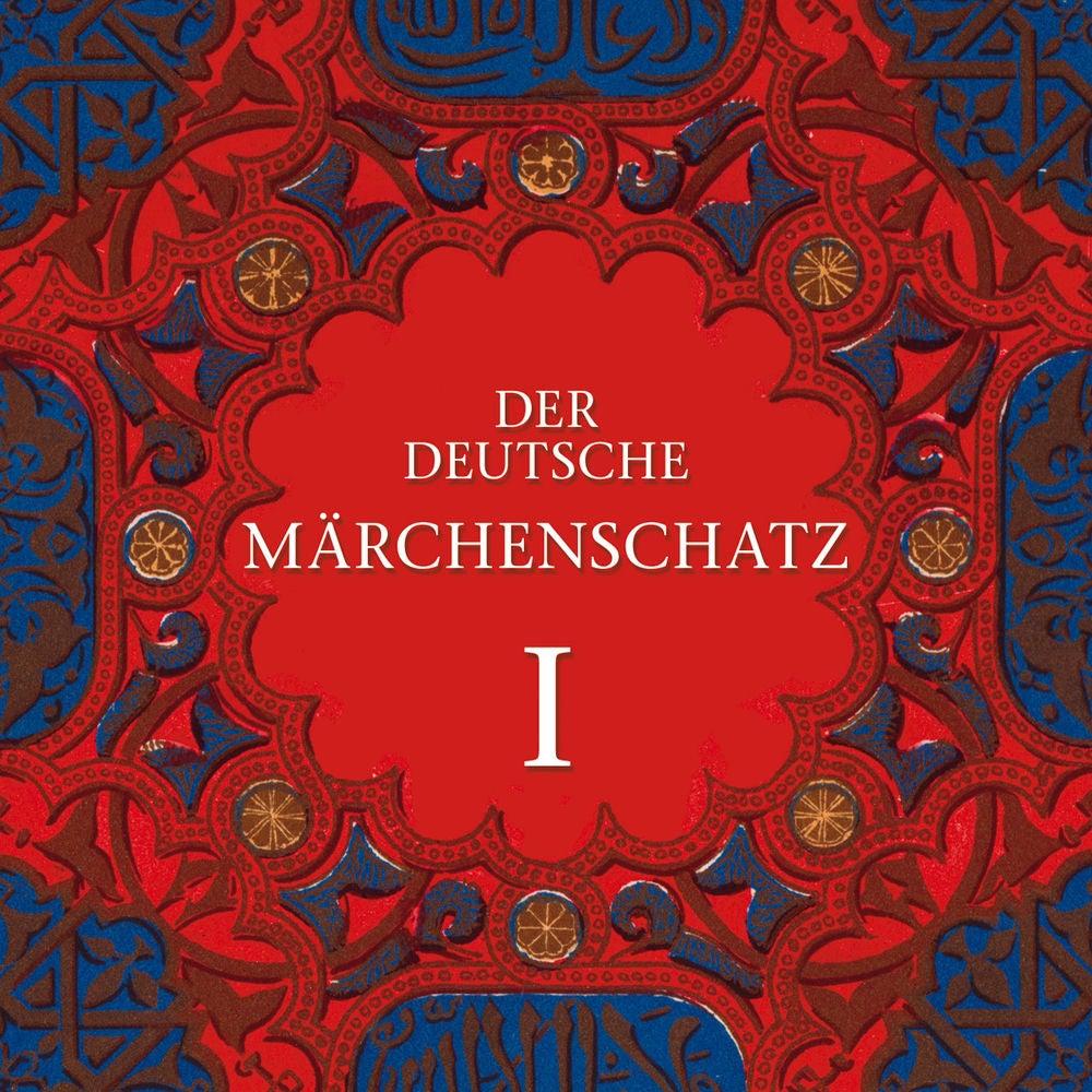 Der Deutsche Märchenschatz I