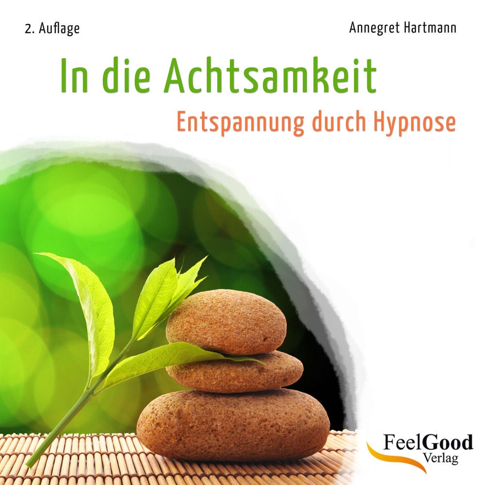 In Die Achtsamkeit (Entspannung Durch Hypnose)