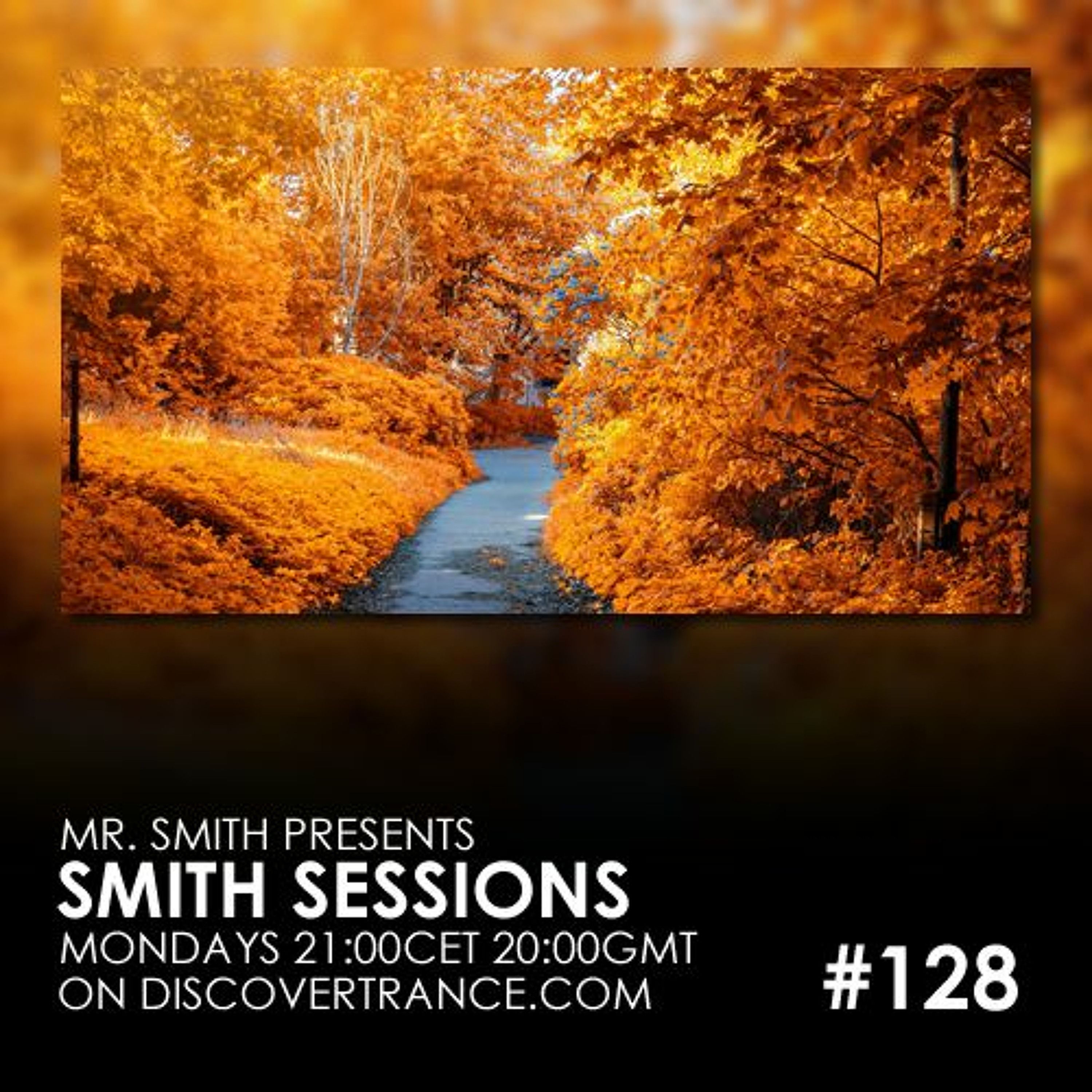 Mr. Smith - Smith Sessions 128 (29-10-2018)