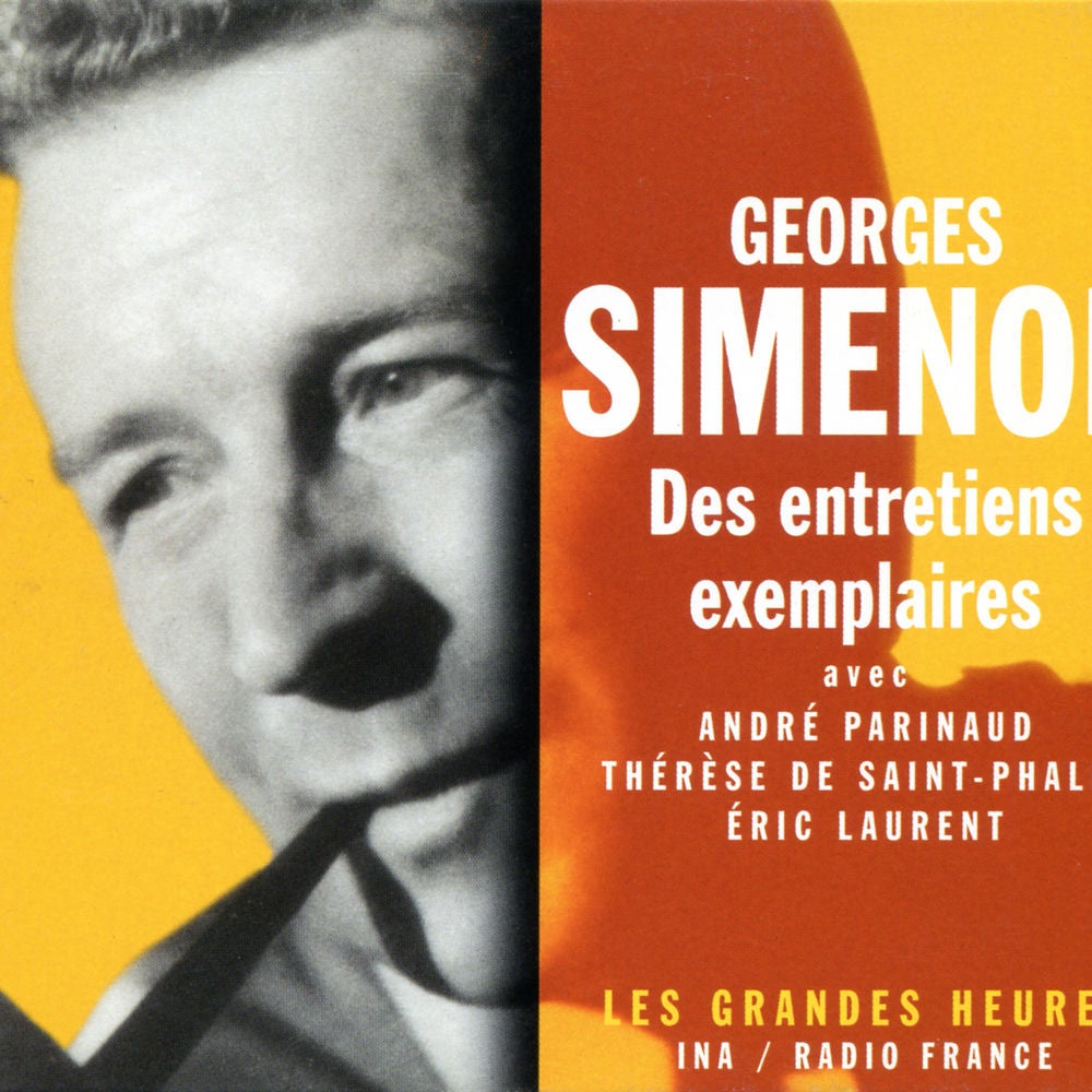 Georges Simenon, des entretiens exemplaires - Les Grandes Heures