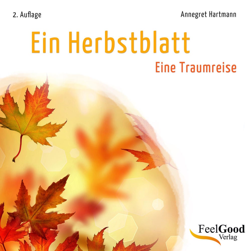 Ein Herbstblatt (Eine Traumreise)