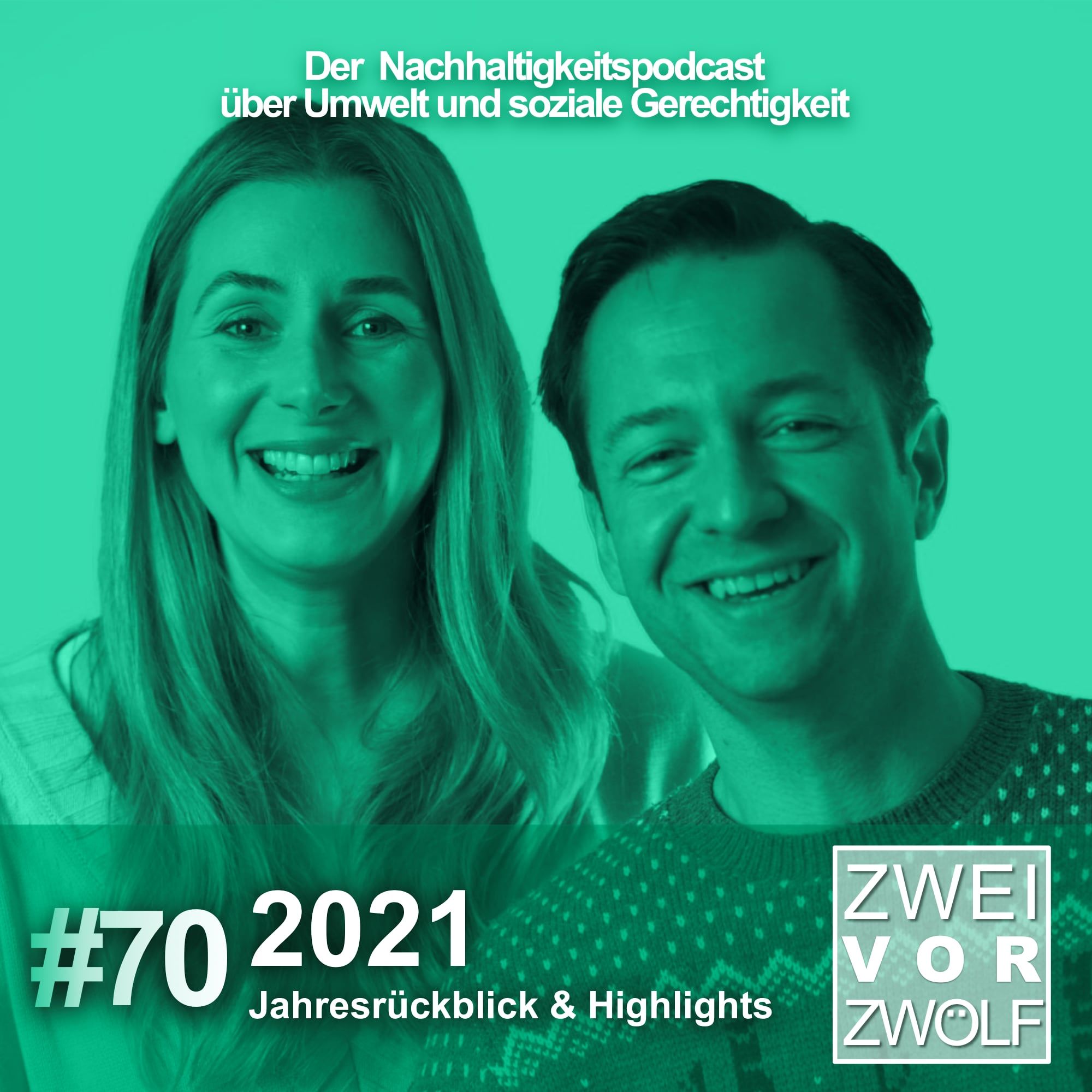 #70 ZWEIvorZWÖLF – Jahresrückblick & Highlights 2021