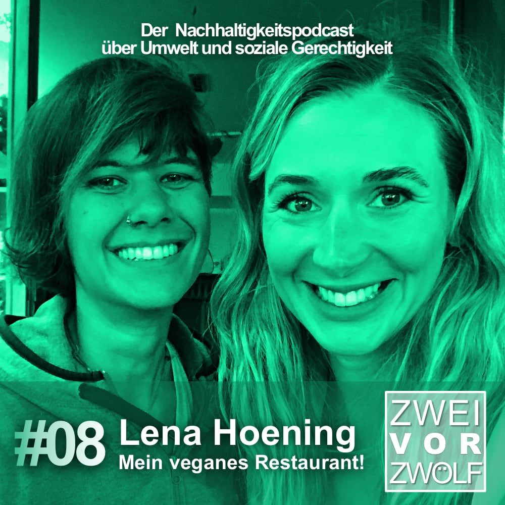 #08 Lena Hoening: Mein veganes Restaurant!