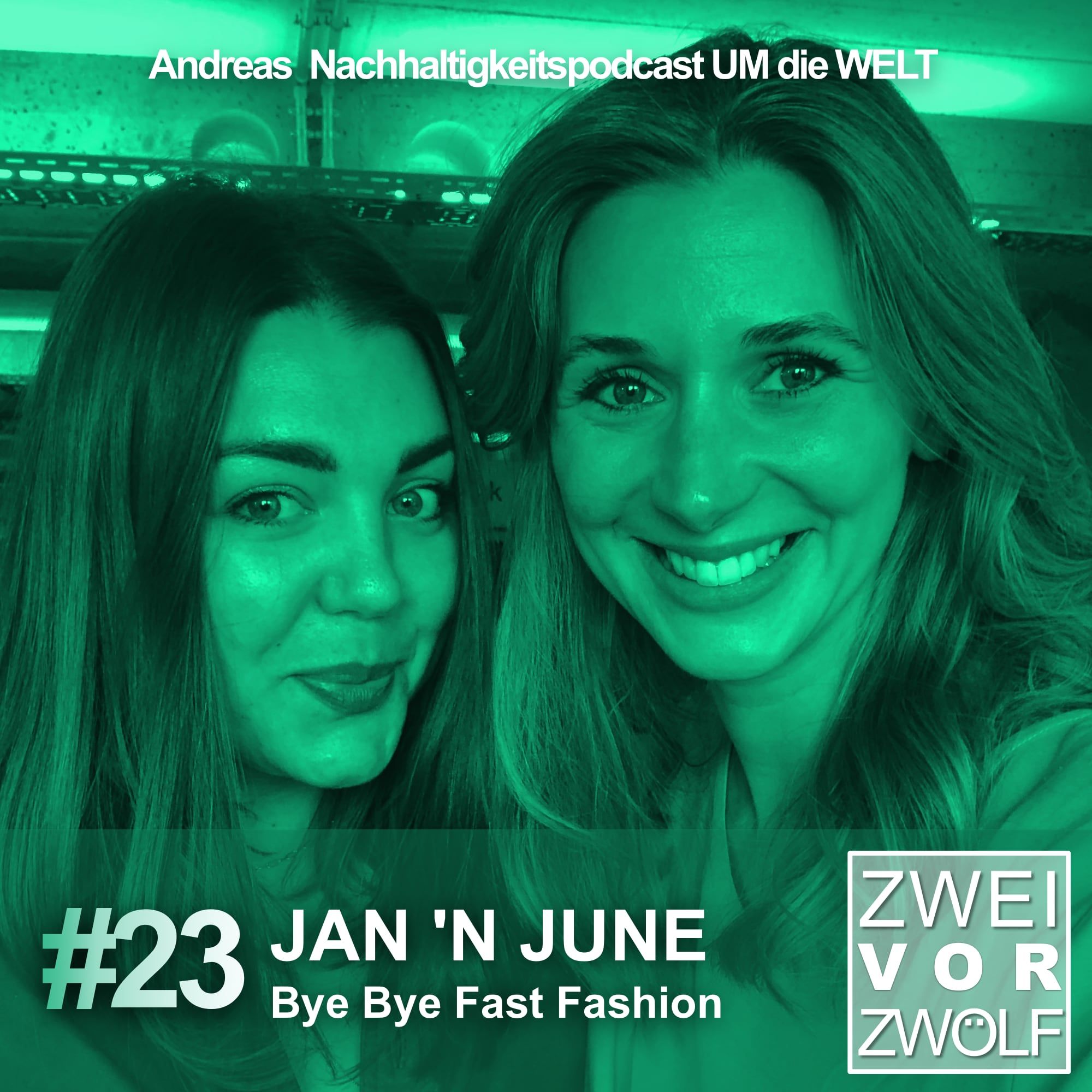 #23 - JAN ‘N JUNE – Bye Bye Fast Fashion