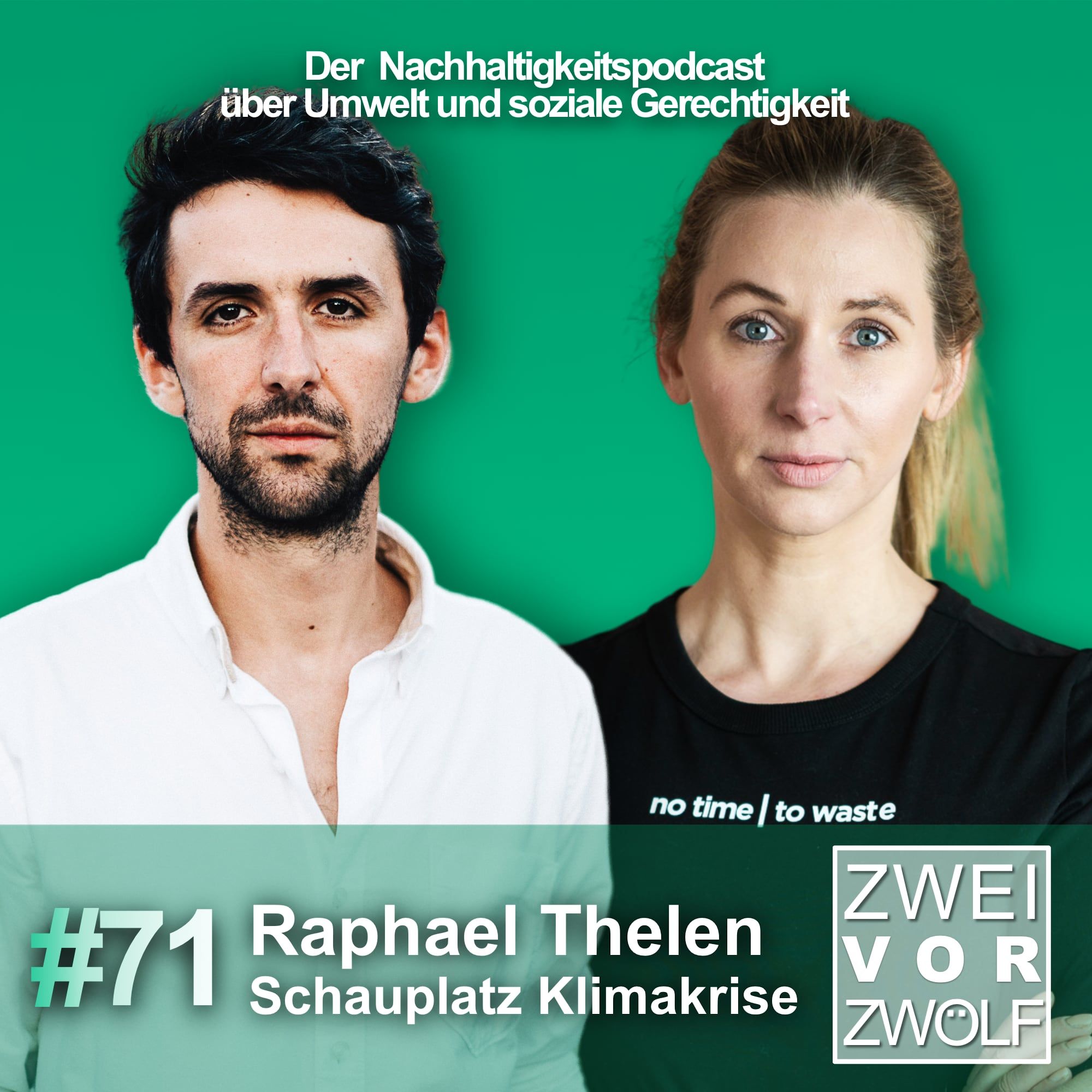 #71 Raphael Thelen - Schauplatz Klimakrise