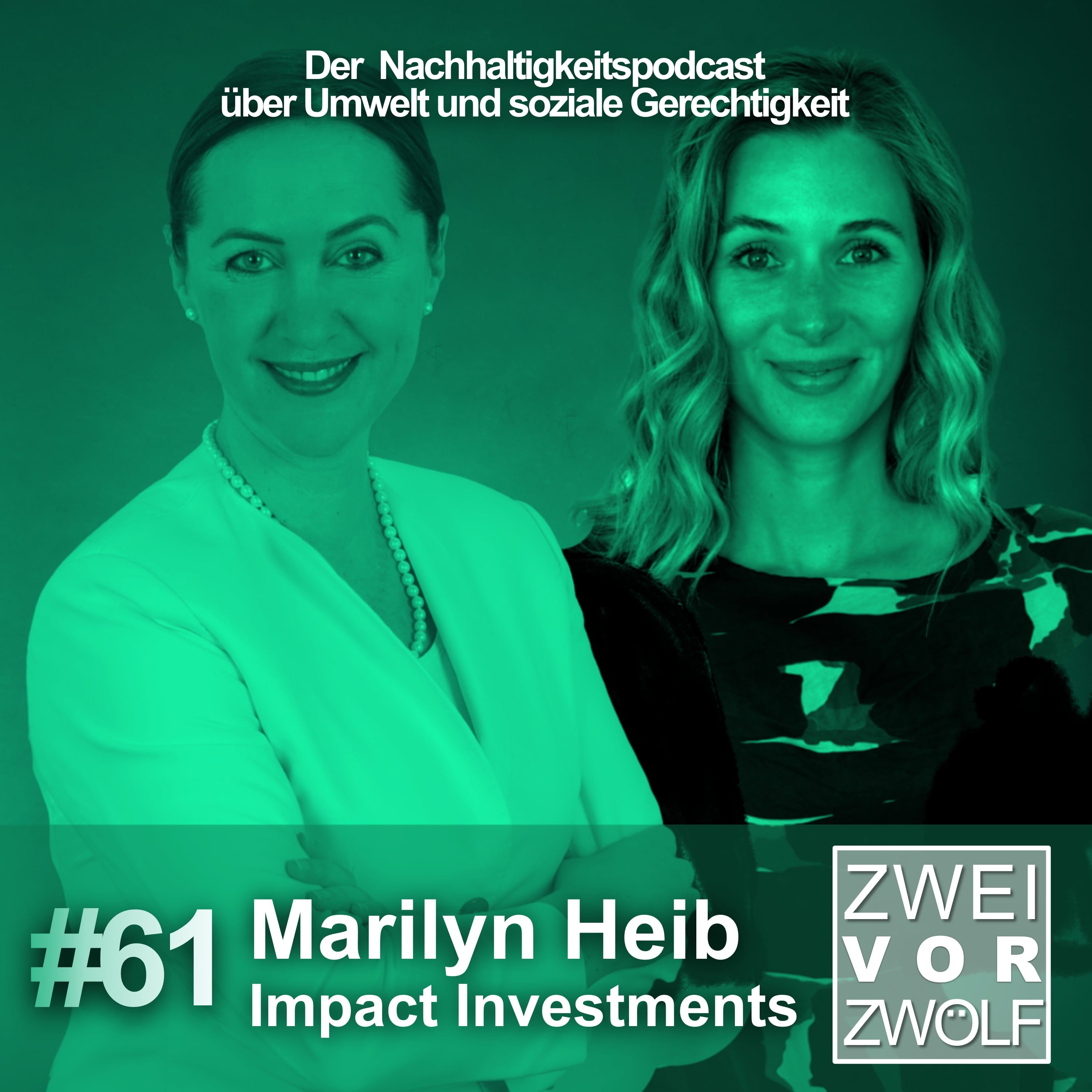 #61 Marilyn Heib – Impact Investments
